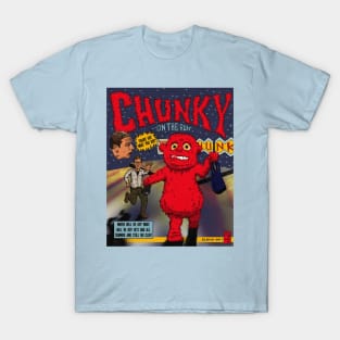 Thaaats a Chunky!! T-Shirt